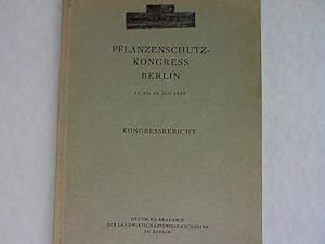 Seller image for Pflanzenschutz-Kongress in Berlin. 11. bis 16. Juli 1955. Kongressbericht. for sale by Antiquariat Bookfarm