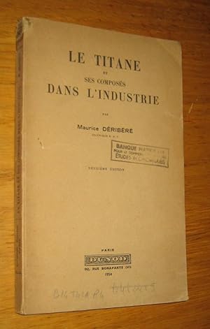 Le titane et ses composés dans l'industrie