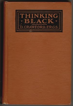 Immagine del venditore per Thinking Black, 22 Years Without a Break in the Long Grass of Central Africa venduto da Walkabout Books, ABAA