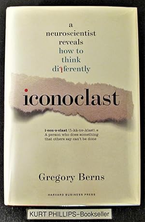 Iconoclast: A Neuroscientist Reveals How to Think Differently (Signed Copy)