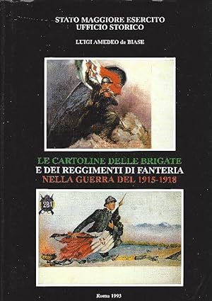 Le cartoline delle Brigate e dei Reggimenti di Fanteria nella guerra del 1915-18.