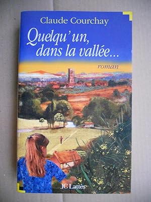 Seller image for Quelqu'un dans la vallee . for sale by Frederic Delbos