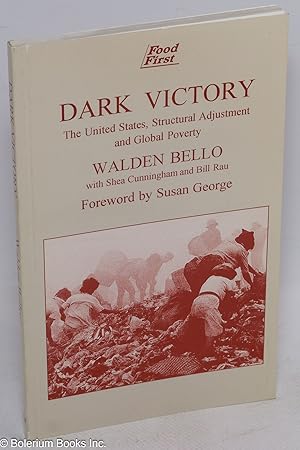 Seller image for Dark victory; the United States, structural adjustment, and global poverty for sale by Bolerium Books Inc.