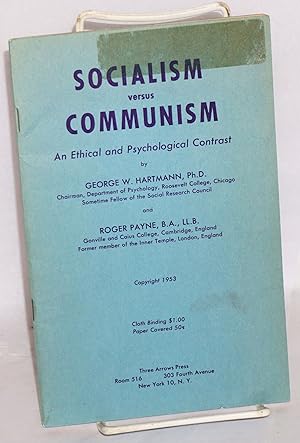 Image du vendeur pour Socialism versus Communism: an ethical and psychological contrast mis en vente par Bolerium Books Inc.