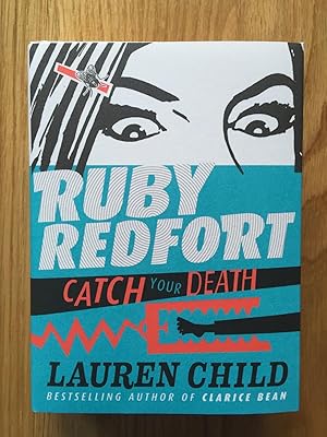 Seller image for Catch Your Death (Ruby Redfort, Book 3) for sale by Setanta Books