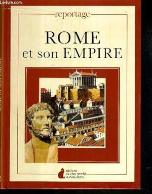 Bild des Verkufers fr ROME ET SON EMPIRE / REPORTAGE zum Verkauf von Le-Livre