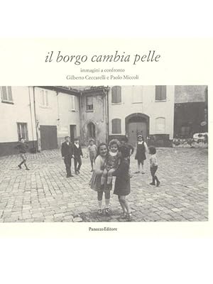 Seller image for Il borgo cambia pelle. Immagini a confronto for sale by Libro Co. Italia Srl