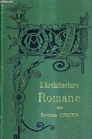 Bild des Verkufers fr L'ARCHITECTURE ROMANE. zum Verkauf von Le-Livre