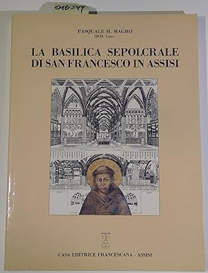 Seller image for La Basilica Sepolcrale Di San Francesco in Assisi - Percorsi Storico Artistici Quadri Concettuali for sale by Antiquariat Trger