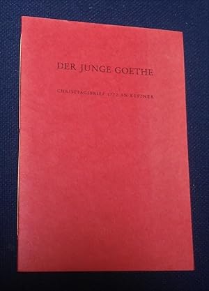 Der Junge Goethe. Christtagsbrief 1772 an Kestner. Den Autoren Und Freunden Unseres Hauses Weihna...