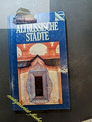 Altrussische Städte : Reiseführer zu histor. Baudenkmälern u. Kunstmuseen. A. Milowski. [Aus d. R...