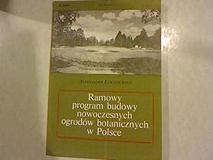 Imagen del vendedor de Ramowy program budowy nowoczesnych ogrodow botanicznych w Polsce. Zadania, projektowanie, budowa. Uniwersytet im. Adama Mickiewicza w Poznaniu Seria Biologia Nr. 9. a la venta por Antiquariat Bookfarm