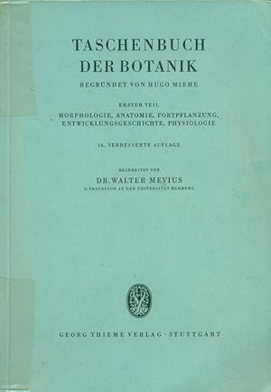 Taschenbuch der Botanik - Erster Teil. Morphologie, Anatomie, Fortpflanzung, Entwicklungsgeschich...