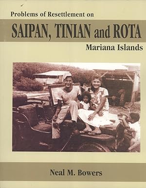 Seller image for Problems of Resettlement on Saipan, Tinian, and Rota, Mariana Islands (Occasional Historical Papers Series, 7) for sale by Masalai Press