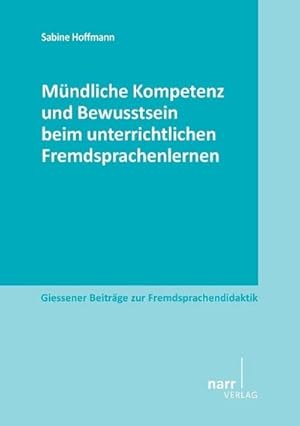 Immagine del venditore per Mndliche Kompetenz und Bewusstsein beim unterrichtlichen Fremdsprachenlernen venduto da AHA-BUCH GmbH