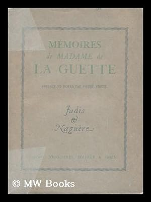 Seller image for Mmoires De Madame De La Guette / Preface Et Notes Par Pierre Viguie for sale by MW Books Ltd.