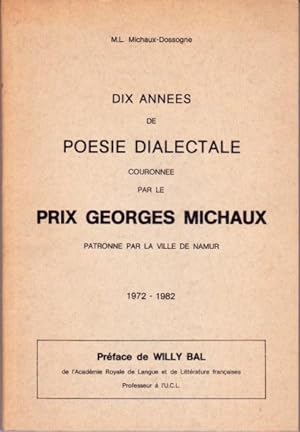 Dix années de poésie dialectale couronnée par le prix Georges Michaux 1972-1982