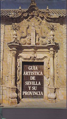 GUIA ARTISTICA DE SEVILLA Y SU PROVINCIA