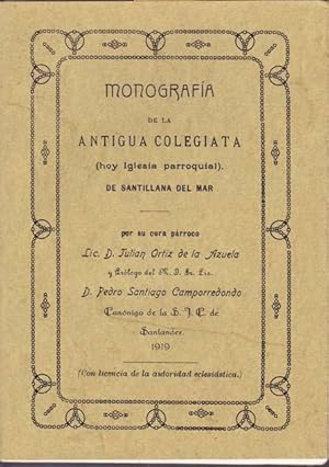 MONOGRAFIA DE LA ANTIGUA COLEGIATA DE SANTILLANA DEL MAR