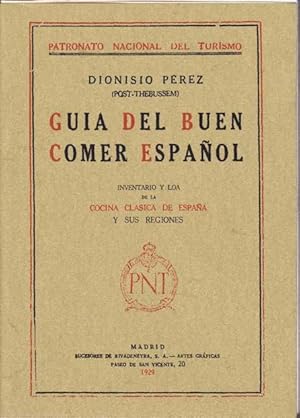 GUIA DEL BUEN COMER ESPAÑOL: Inventario y loa de la cocina clásica de España y sus regiones