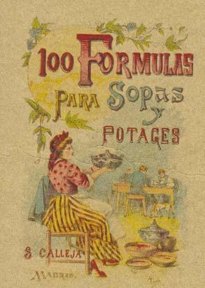 100 FORMULAS PARA PREPARAR SOPAS Y POTAJES. Recetario económico y sencillo