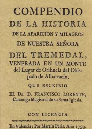 COMPENDIO DE LA HISTORIA DE LA APARICION Y MILAGROS DE NUESTRA SEÑORA DEL TREMEDAL, venerada en u...