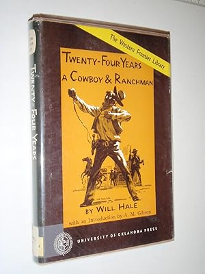 Twenty-Four Years a Cowboy & Ranchman