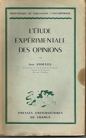 Imagen del vendedor de L'tude expriementale des opinions a la venta por Librairie l'Aspidistra