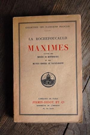 Image du vendeur pour Maximes, suivies des Penses de Montesquieu et des Oeuvres choisies de Vauvenargues mis en vente par Un livre en poche
