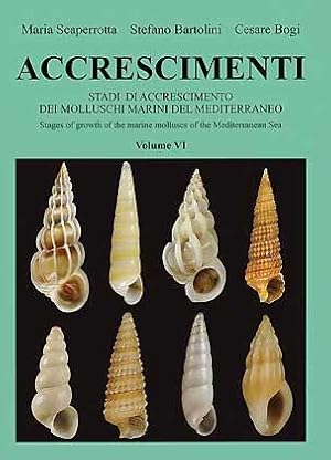 Imagen del vendedor de Accrescimenti VI - Stadi di accrescimento dei Molluschi marini del Mediterraneo - Stages of growth of marine molluscs of the Mediterranean Sea, Vol. VI a la venta por ConchBooks