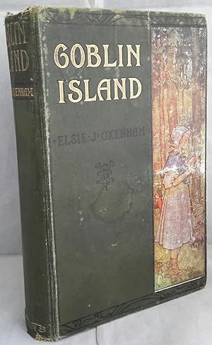 Seller image for Goblin Island. EARLY EDITION. Illustrated by T. H. Robinson. for sale by Addyman Books