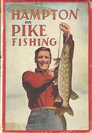 Image du vendeur pour HAMPTON ON PIKE FISHING. Illustrated by Raymond Sheppard and others. mis en vente par Coch-y-Bonddu Books Ltd