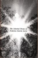 The Selected Poems of Federico Garcia Lorca
