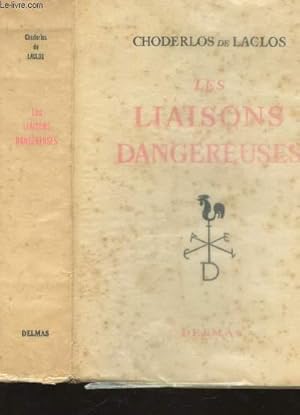 Image du vendeur pour LES LIAISONS DANGEREUSES ou lettres. mis en vente par Le-Livre