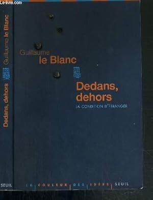 Bild des Verkufers fr DEDANS DEHORS - LA CONDITION D'ETRANGER / LA COULEUR DES IDEES zum Verkauf von Le-Livre