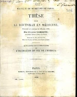 Seller image for THESE POUR LE DOCTORAT EN MEDECINE - QUELQUES CONSIDERATIONS SUR L'ULCERATION DU COL DE L'UTERUS. for sale by Le-Livre