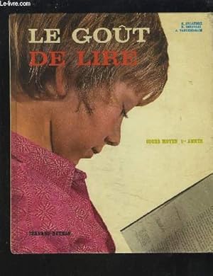 Seller image for LE GOUT DE LIRE - COURS MOYEN PREMIERE ANNEE. for sale by Le-Livre