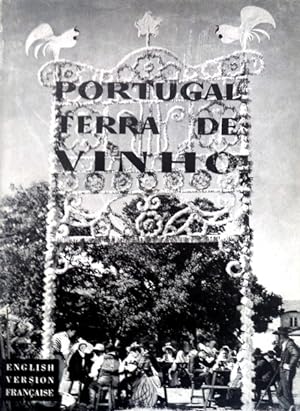 PORTUGAL TERRA DE VINHO.