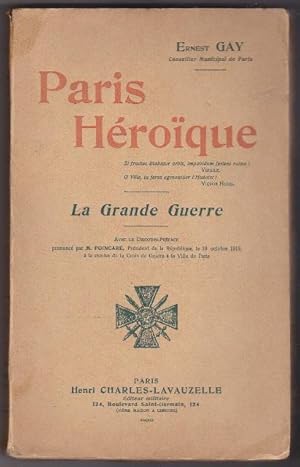 Paris Héroique La Grande Guerre - 2 Tomes