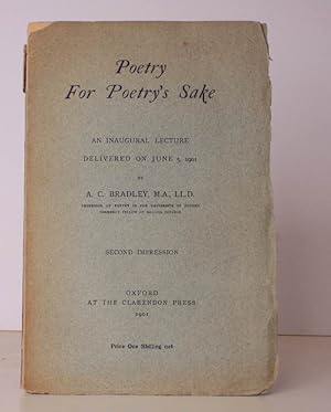 Seller image for Poetry for Poetry's Sake. An Inaugural Lecture delivered on June 5, 1901. [Second Impression.] BRADLEY'S INAUGURAL LECTURE for sale by Island Books