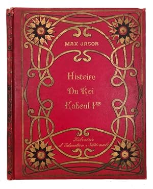 Image du vendeur pour Histoire du Roi Kaboul Ier et du Marmiton Gauwain. mis en vente par Librairie Vignes Online