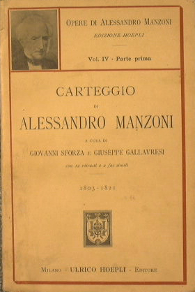 Bild des Verkufers fr Carteggio di Alessandro Manzoni zum Verkauf von Antica Libreria Srl