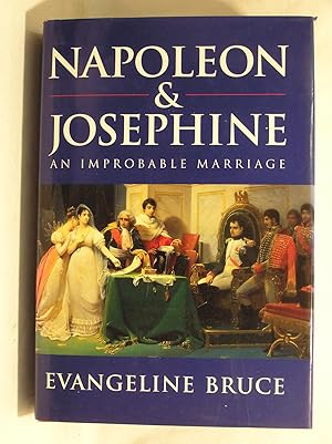 Seller image for Napoleon and Josephine: An Improbable Marriage for sale by Jenhams Books