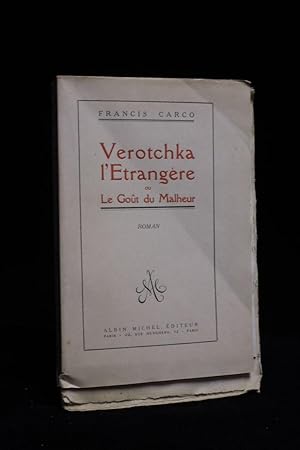 Image du vendeur pour Verotchka l'trangre ou le got du malheur mis en vente par Librairie Le Feu Follet