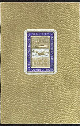 The Pennsylvania Society: Our Golden Jubilee, A Retrospect, Proceedings of the Golden Jubilee Din...