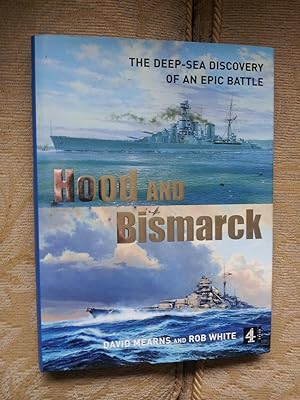 Imagen del vendedor de HOOD AND BISMARCK - The Deep-Sea Discovery of an Epic Battle a la venta por Ron Weld Books