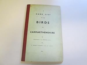 Seller image for A Hand List of the Birds of Carmarthenshire for sale by Goldstone Rare Books