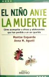 Seller image for El nio ante la muerte: acompaar a chicos y adolescentes que han perdido a un ser querido for sale by AG Library