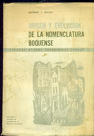 Immagine del venditore per ORIGEN Y EVOLUCIN DE LA NOMENCLATURA BOQUENSE Y ALGUNOS ATISBOS TOPONMICOS LOCALES venduto da Valentin Peremiansky