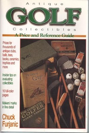 Immagine del venditore per Antique Golf Collectibles A Price and Reference Guide venduto da Di Mano in Mano Soc. Coop